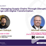 Evren Ozkaya, SCW.AI & Michael Altman, Kenvue - Fire Side Chat: Managing Supply Chains Through Disruptions Balancing Strategic Change with Digital Transformation